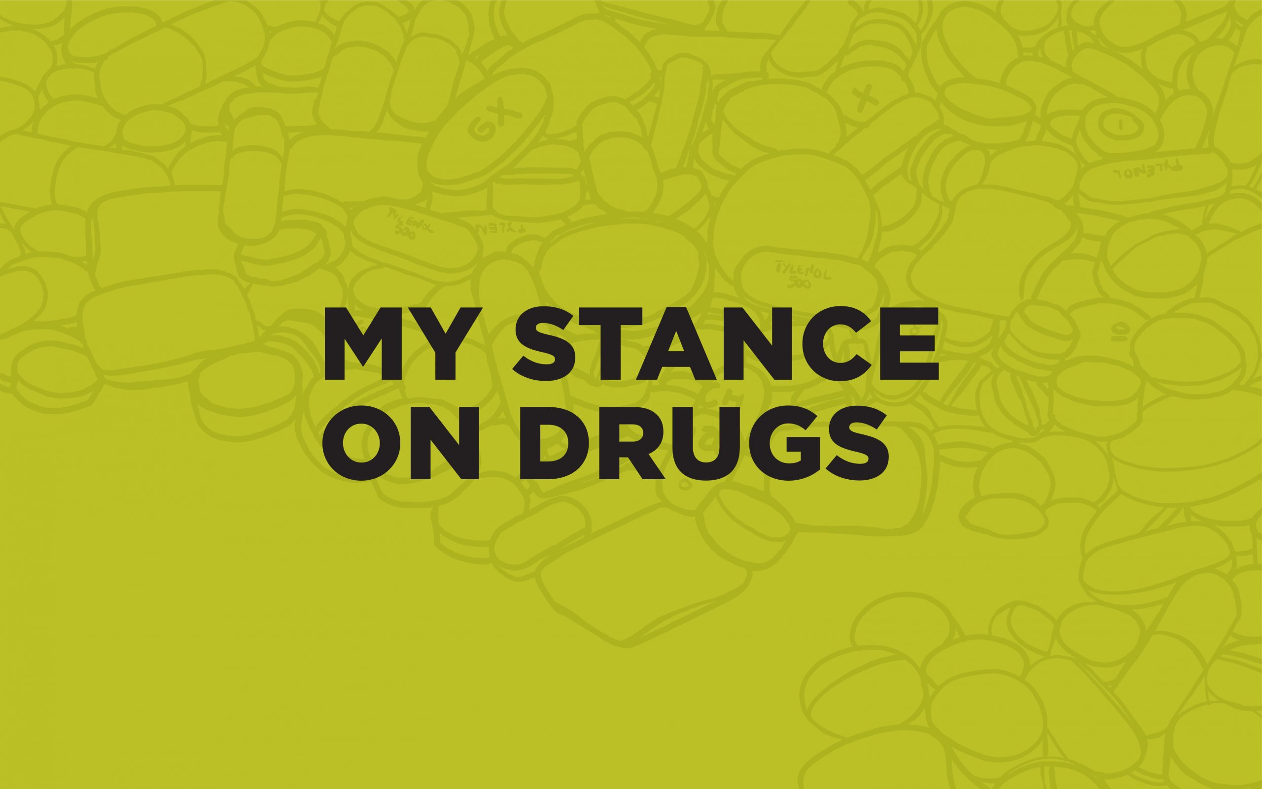 My stance on drugs - a personal story of a college woman and her older brother struggling with drug abuse
