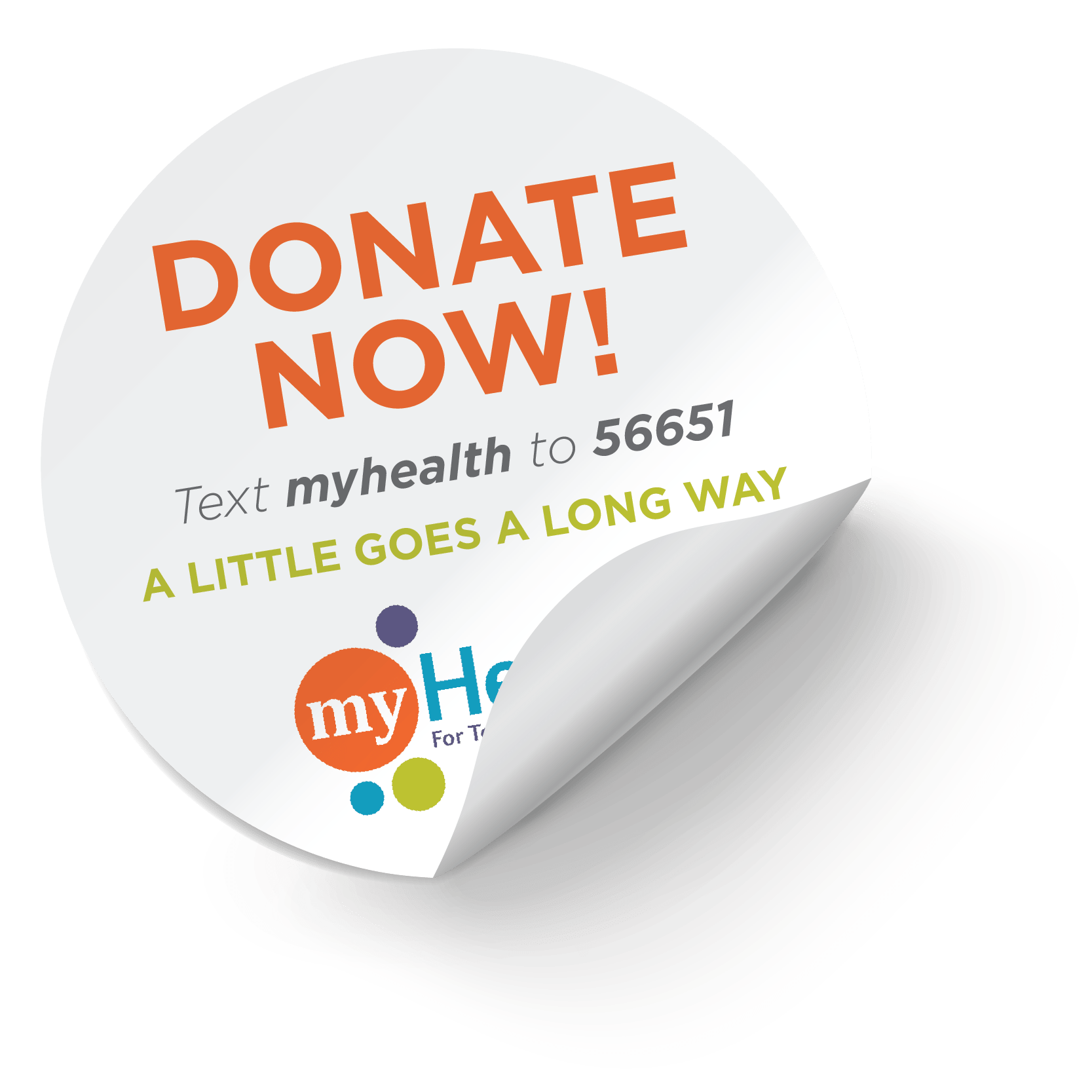 Donate now! Text myHealth to 56651. A little goes a long way.